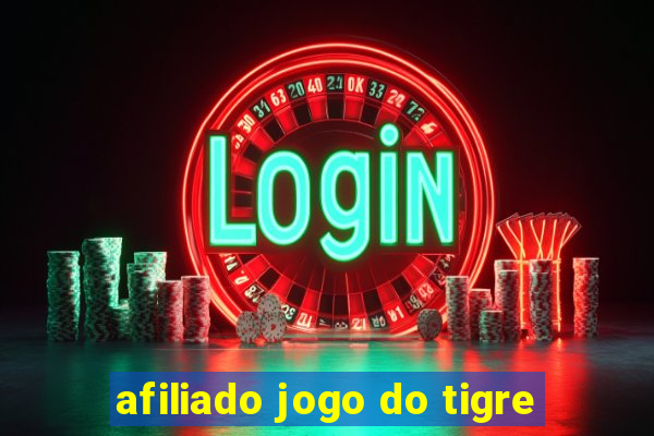 afiliado jogo do tigre